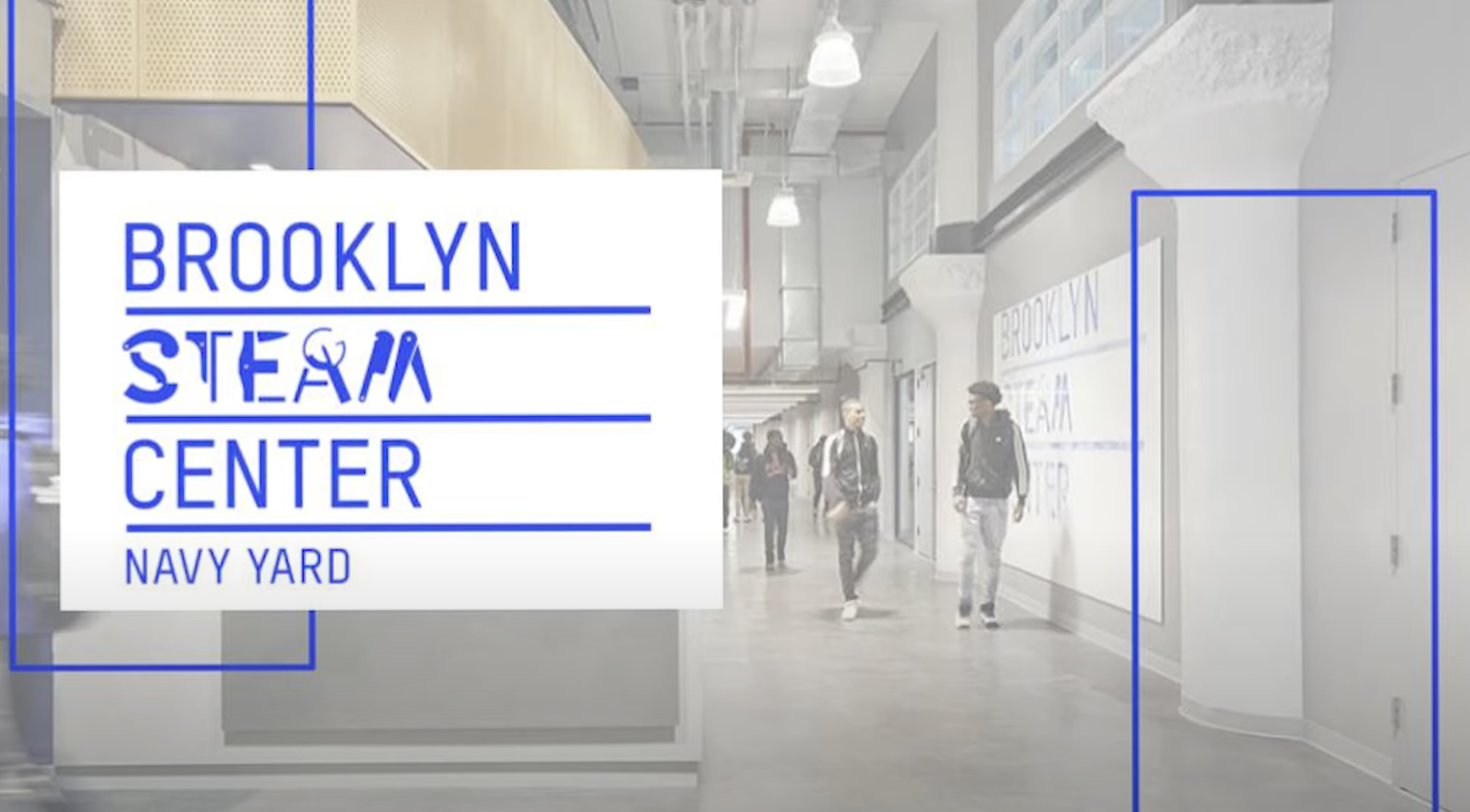 Brooklyn STEAM Center Overview The Exchange